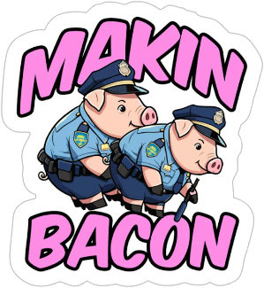 makin bacon vinyl sticker