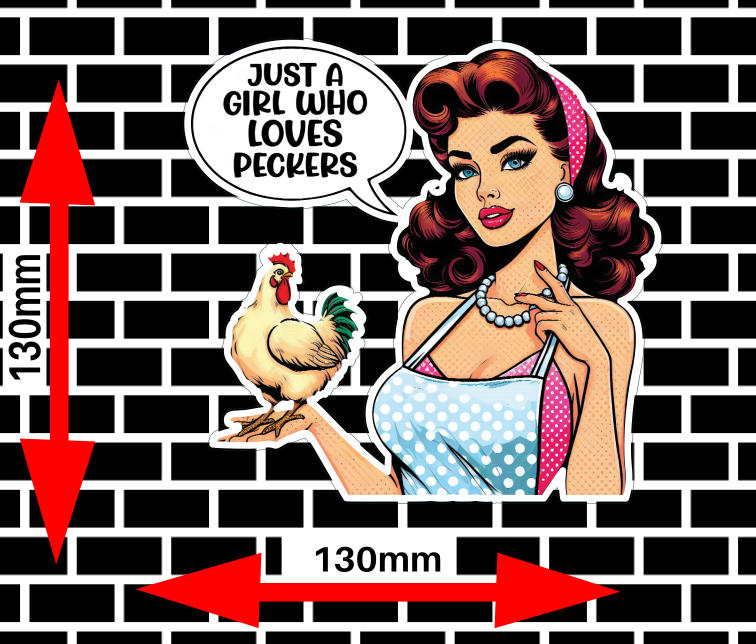 Just A Girl Who Loves Peckers vinyl sticker
