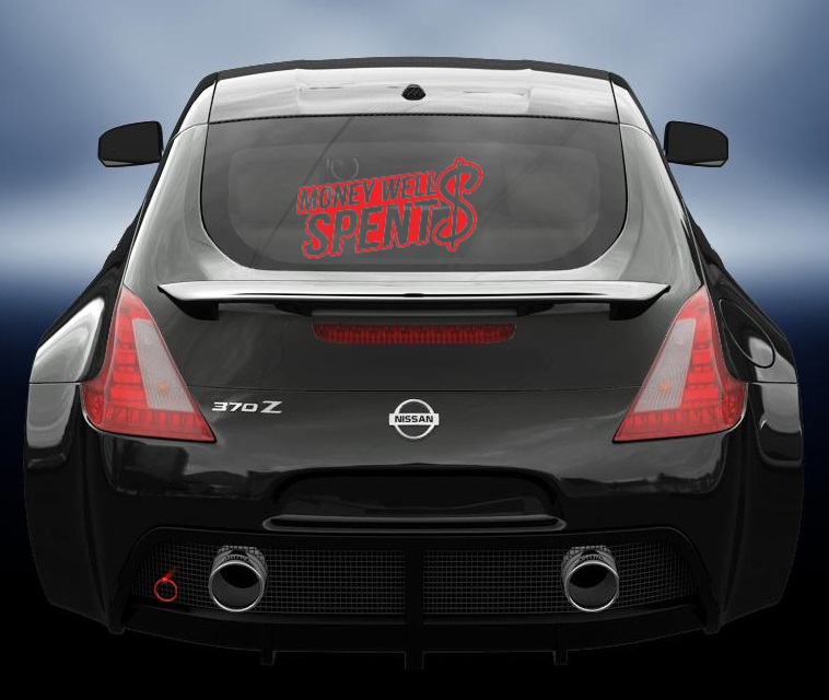 Money well spent vinyl car sticker