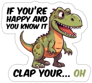 if your happy and you know it vinyl sticker