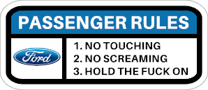 Ford Passenger rules printed sticker