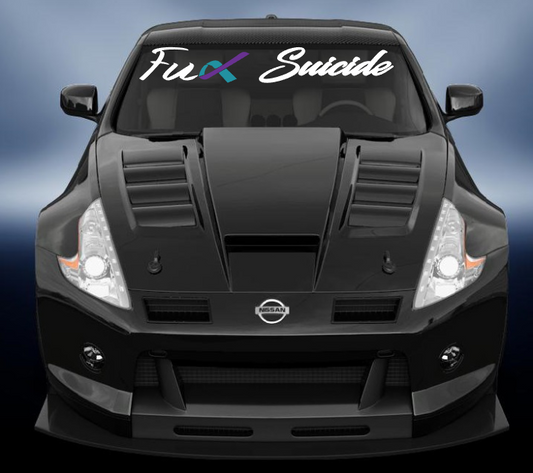 Fuck-Suicide Windscreen vinyl Banner