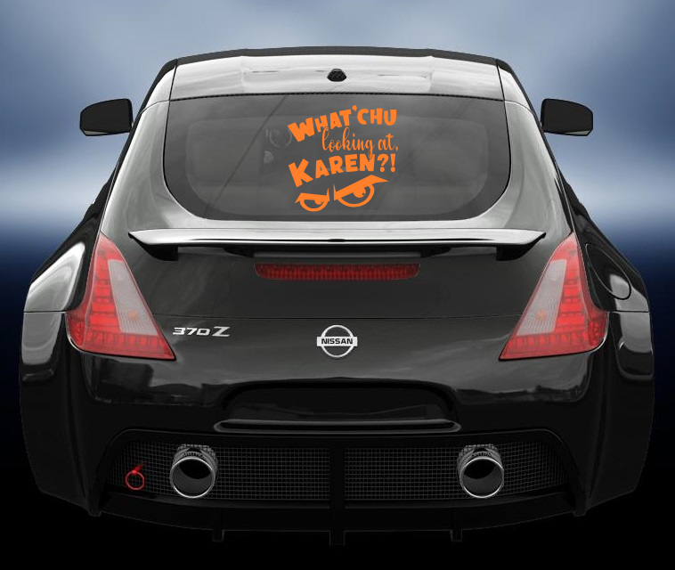 What chu looking at karen vinyl sticker