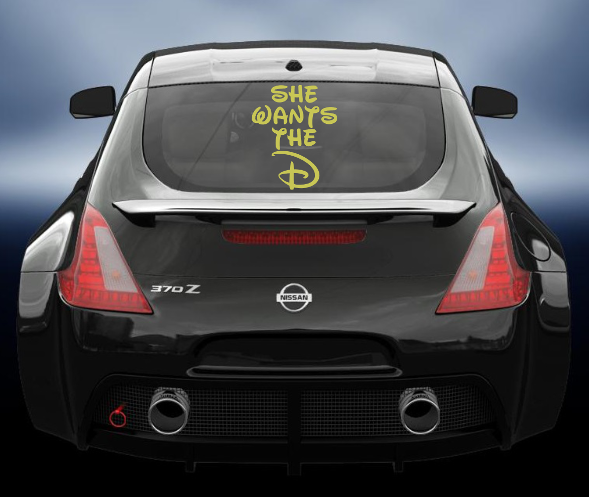 She Wants The D Vinyl Decal