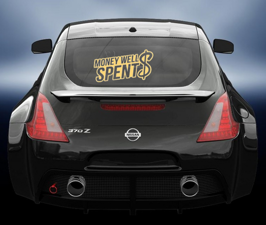 Money well spent vinyl car sticker