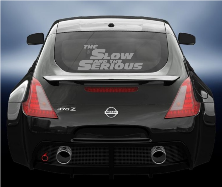 The slow and the serious vinyl car sticker