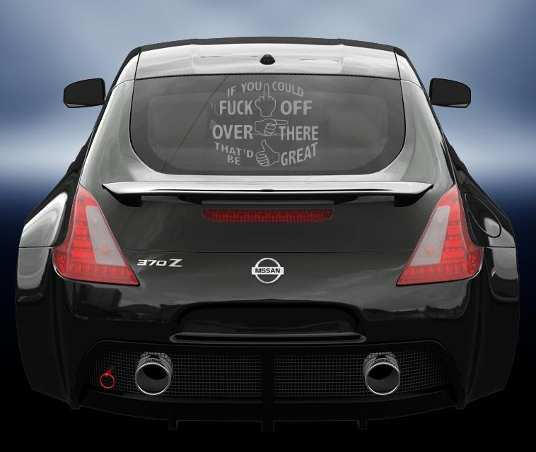 If you could fuck off over there that be great vinyl sticker