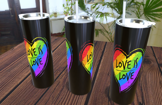 Love is Love design 20oz skinny tumbler