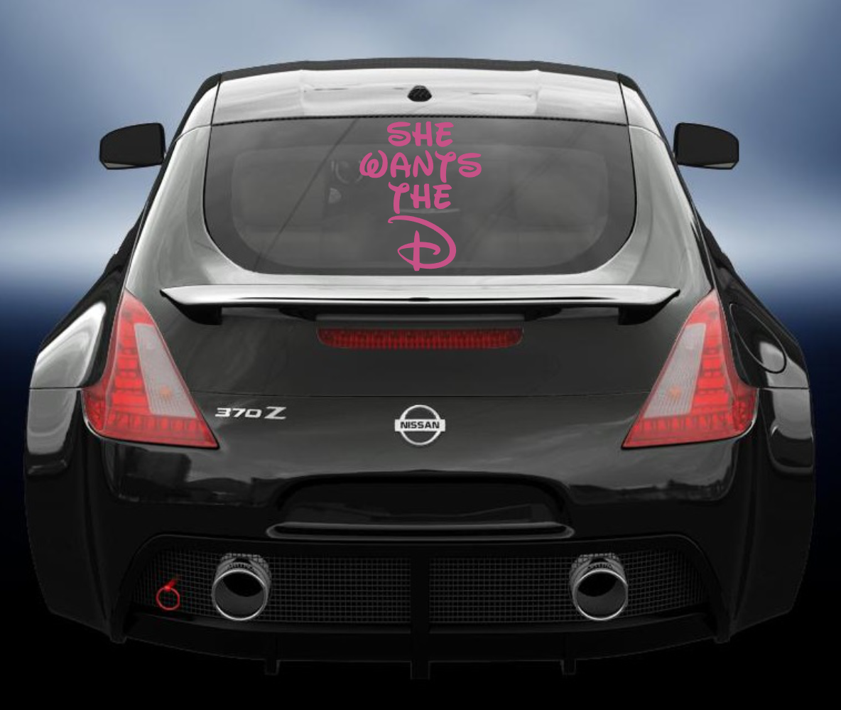 She Wants The D Vinyl Decal