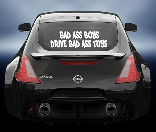 Bad Ass Boys Drive Bad Ass Toys