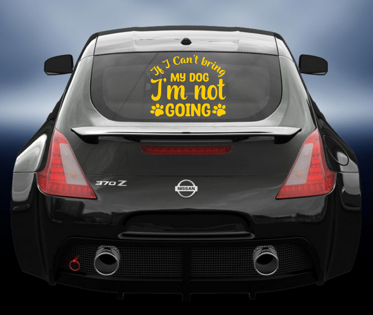 If i cant bring my dog im not going vinyl Decal