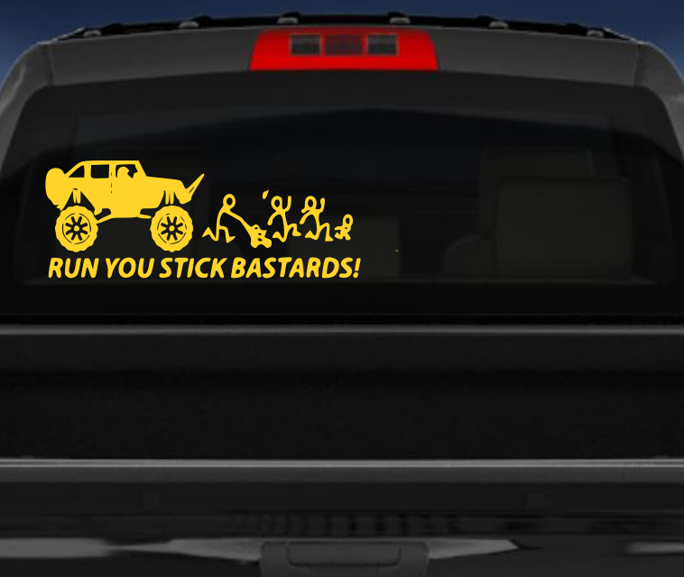 Run you stick bastards vinyl sticker/decal