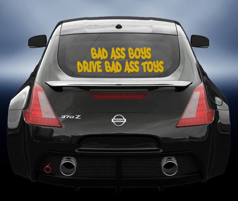 Bad Ass Boys Drive Bad Ass Toys