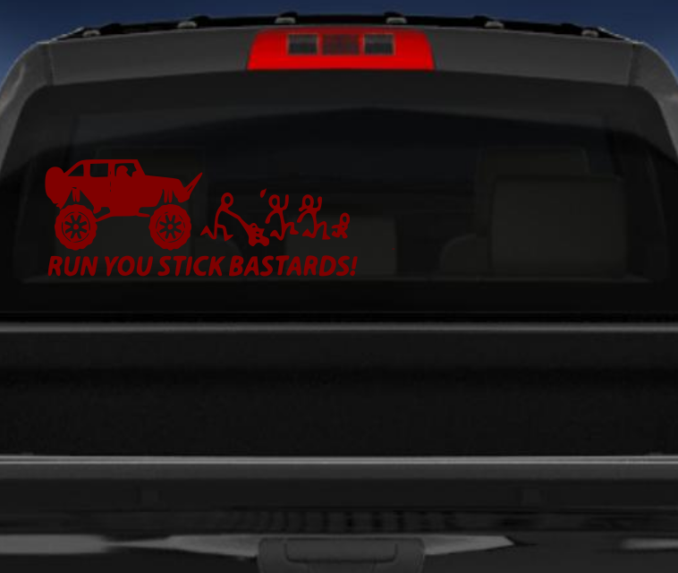 Run you stick bastards vinyl sticker/decal